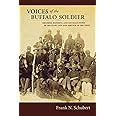 Voices of the Buffalo Soldier. Records, Reports, and Recollections of Military Life and Service in the West Ebook Doc